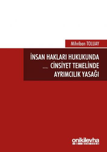 İnsan Hakları Hukukunda Cinsiyet Temelinde Ayrımcılık Yasağı | Mihriba