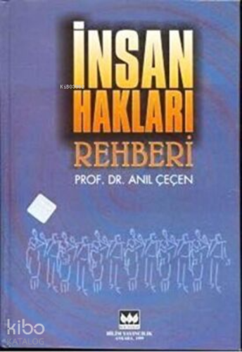 İnsan Hakları Rehberi | Anıl Çeçen | Bilim Yayınevi