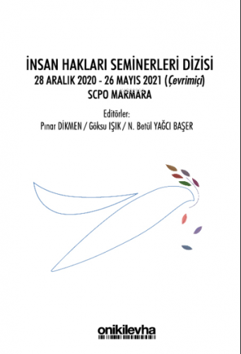 İnsan Hakları Seminerleri Dizisi ;28 Aralık 2020-26 Mayıs 2021 (Çevrim