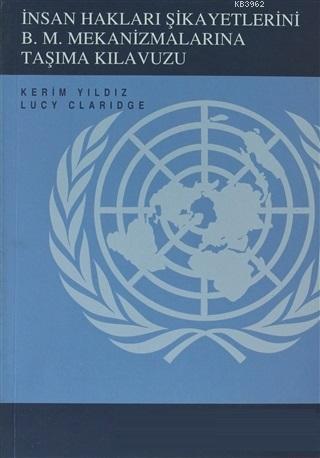 İnsan Hakları Şikayetlerini B.M. Mekanizmalarına Taşıma Kılavuzu; Kürt