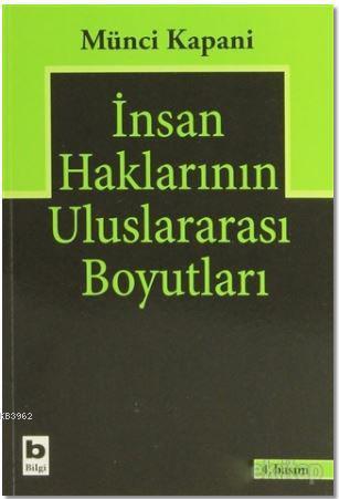 İnsan Haklarının Uluslararası Boyutları | Münci Kapani | BB101 Yayınla