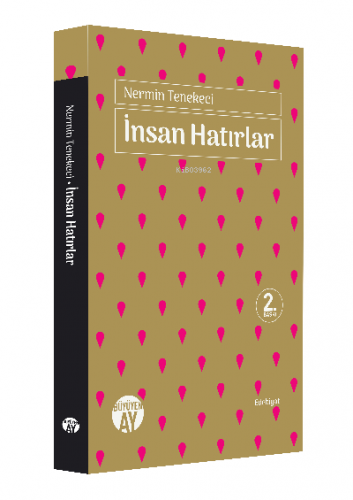 İnsan Hatırlar | Nermin Tenekeci | Büyüyen Ay Yayınları