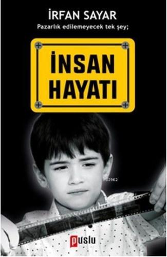 İnsan Hayatı | İrfan Sayar | Puslu Yayıncılık