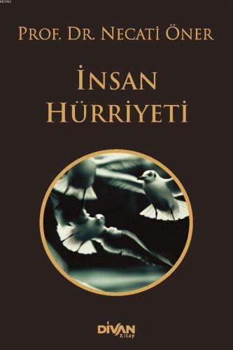 İnsan Hürriyeti | Necati Öner | Divan Kitap