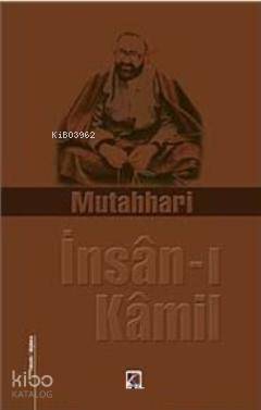 İnsan-ı Kamil | Ayetullah Murteza Mutahharî | Çıra Yayınları