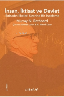 İnsan İktisat ve Devlet | Murray N. Rothbard | Liberte Yayınları