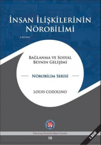 İnsan İlişkilerinin Nörobilimi (Bağlanma ve Sosyal Beynin Gelişimi) | 