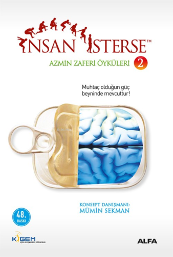 İnsan İsterse - Azmin Zaferi Öyküleri 2; Muhtaç Olduğun Güç Beyninde M