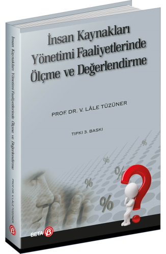 İnsan Kaynakları Yönetimi Faaliyetlerinde Ölçme ve Değerlendirme | Lal