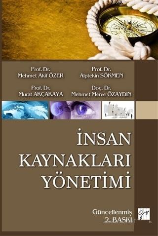 İnsan Kaynakları Yönetimi | Mehmet Akif Özer | Gazi Kitabevi