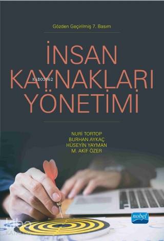 İnsan Kaynakları Yönetimi | Nuri Tortop | Nobel Akademik Yayıncılık