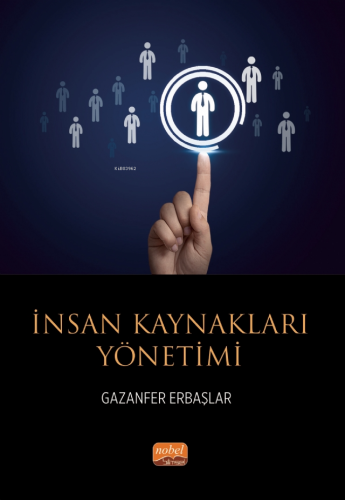 İnsan Kaynakları Yönetimi | Gazanfer Erbaşlar | Nobel Bilimsel Eserler