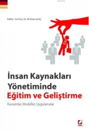 İnsan Kaynakları Yönetiminde Eğitim ve Geliştirme; Kavramlar, Modeller