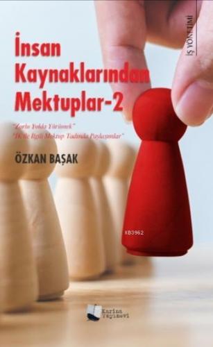 İnsan Kaynaklarından Mektuplar - 2 | Özkan Başak | Karina Kitap