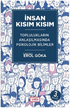 İnsan Kısım Kısım - Toplulukların Anlaşılmasında Psikolojik Bilimler |