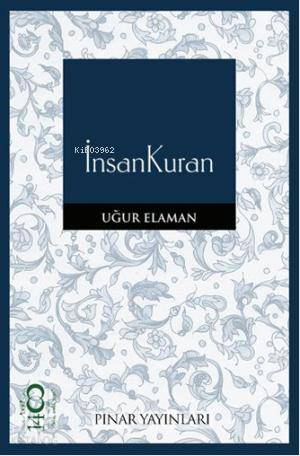 İnsan Kuran | Uğur Elaman | Pınar Yayınları