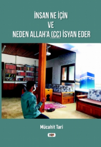 İnsan Ne İçin ve Neden Allah`a (cc) İsyan Eder | Mücahit Tari | Tilki 