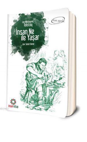 İnsan Ne ile Yaşar | Lev Nikolayeviç Tolstoy | İnsan Kitap