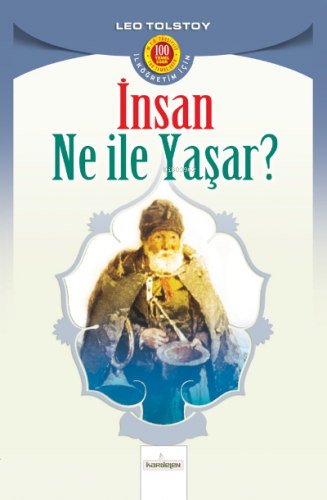 İnsan Ne İle Yaşar | Lev Nikolayeviç Tolstoy | Kardelen Yayınları