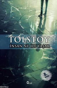 İnsan Ne ile Yaşar? | Lev Nikolayeviç Tolstoy | Araf Yayınları