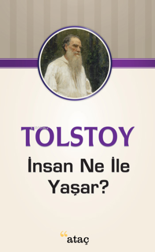 İnsan Ne İle Yaşar? | Lev Nikolayeviç Tolstoy | Ataç Yayınları