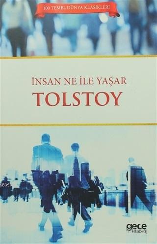 İnsan Ne İle Yaşar? | Lev Nikolayeviç Tolstoy | Gece Kitaplığı Yayın