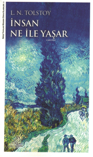 İnsan Ne İle Yaşar? | Lev Nikolayeviç Tolstoy | Serçe Yayınları