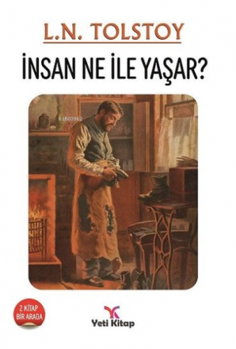 İnsan Ne İle Yaşar? | Lev Nikolayeviç Tolstoy | Yeti Kitap