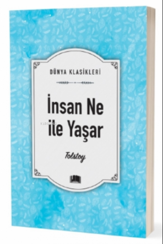 İnsan Ne İle Yaşar | Lev Nikolayeviç Tolstoy | Ema Kitap