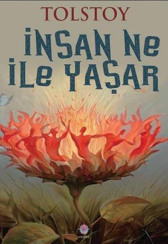 İnsan Ne İle Yaşar? | Lev Nikolayeviç Tolstoy | Nilüfer Yayıncılık