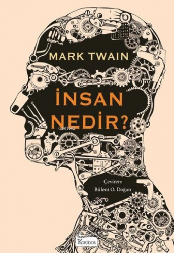 İnsan Nedir? - Bez Ciltli | Mark Twain | Koridor Yayıncılık