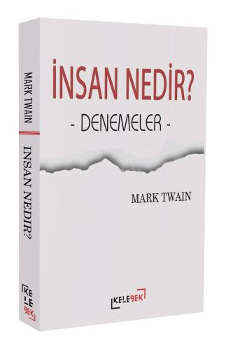 İnsan Nedir? - Denemeler | Mark Twain | Kelebek Yayınevi