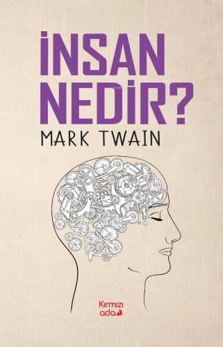 İnsan Nedir | Mark Twain | Kırmızı Ada Yayınları