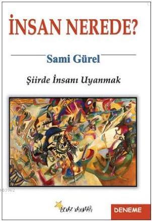 İnsan Nerede? | Sami Gürel | Beyaz Yayınları