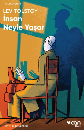 İnsan Neyle Yaşar | Lev Nikolayeviç Tolstoy | Can Yayınları