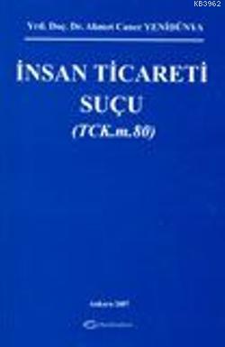 İnsan Ticareti Suçu | Ahmet Caner Yenidünya | Turhan Kitabevi