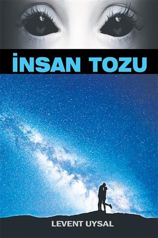 İnsan Tozu | Levent Uysal | Cinius Yayınları