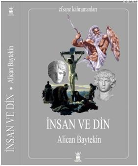 İnsan ve Din | Alican Baytekin | Sarissa Yayınları