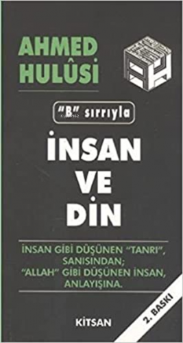 İnsan ve Din | Ahmed Hulusi | Kitsan Yayınevi