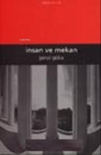 İnsan Ve Mekan | Şenol Göka | Pınar Yayınları