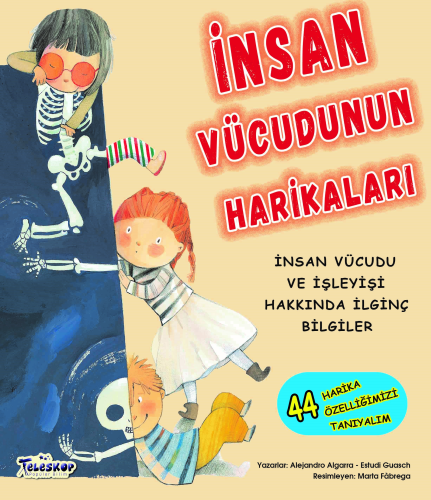 İnsan Vücudunun Harikaları;İnsan Vücudu ve İşleyişi Hakkında İlginç Bi