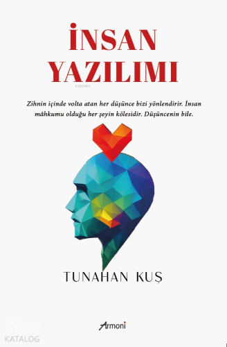 İnsan Yazılımı | Tunahan Kuş | Armoni Yayınları