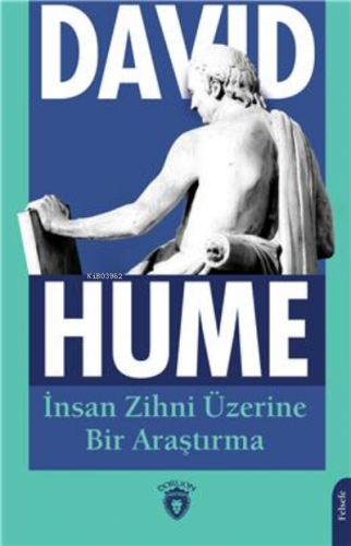 İnsan Zihni Üzerine Bir Araştırma | David Hume | Dorlion Yayınevi