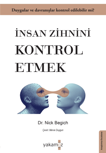 İnsan Zihnini Kontrol Etmek | Nick Begich | Yakamoz Yayınları