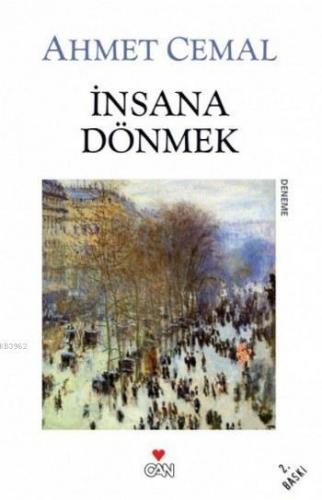 İnsana Dönmek | Ahmet Cemal | Can Yayınları