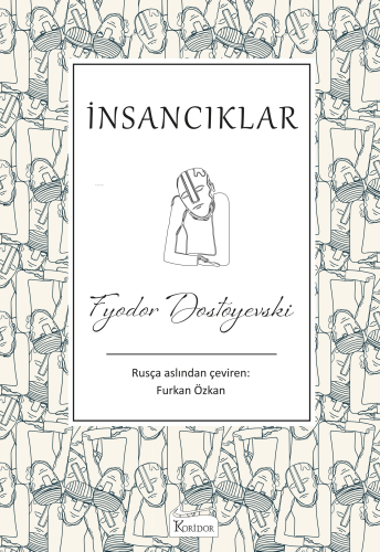 İnsancıklar | Fyodor Mihayloviç Dostoyevski | Koridor Yayıncılık