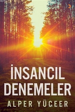 İnsancıl Denemeler | Alper Yüceer | Cinius Yayınları