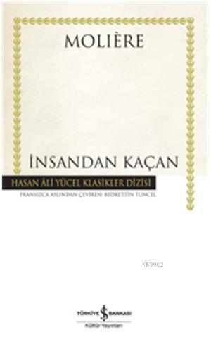 İnsandan Kaçan (Ciltli) | Moliere (Jean-Baptiste Poquelin) | Türkiye İ