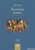 İnsandan Sonra | Oğuz Şenses | Heyamola Yayınları