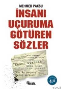 İnsanı Uçuruma Götüren Sözler | Mehmed Paksu | Nesil Yayınları